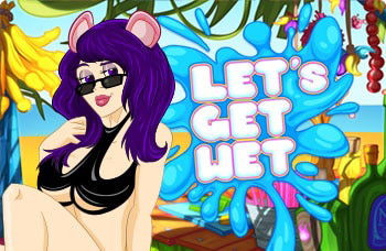 Let’s Get Wet!