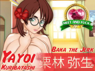Baka the Jerk: Yayoi Kuribayashi