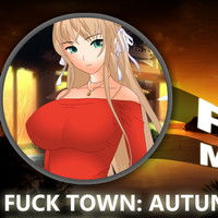 Fuck Town: Autumn Dream